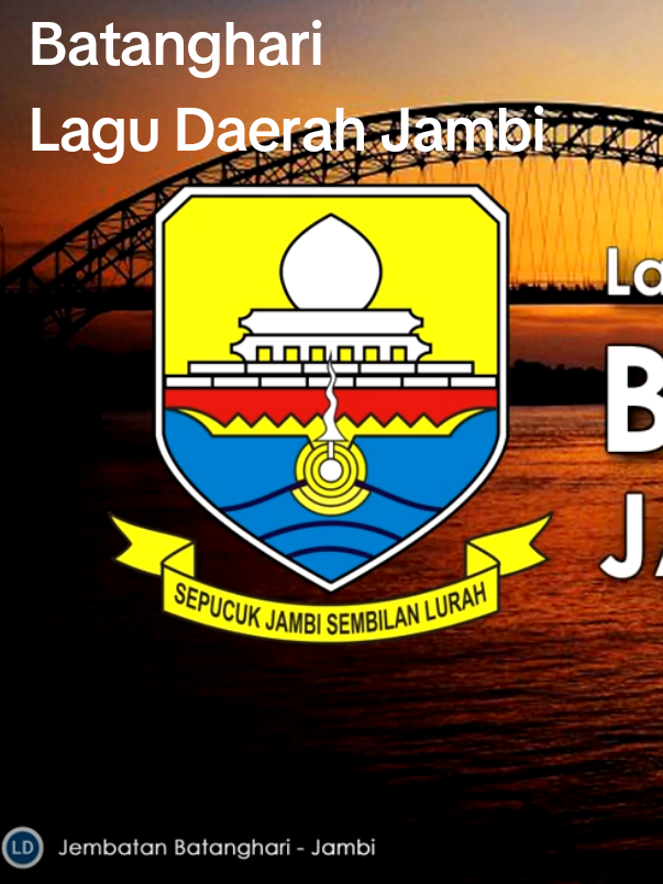 Batanghari (Lagu Daerah provinsi Jambi) sc: Lagu Daerah Indonesia Official  #fyp #tiktok #lagudaerah #jambi #batanghari #indonesia #jangkauanluasfyp 