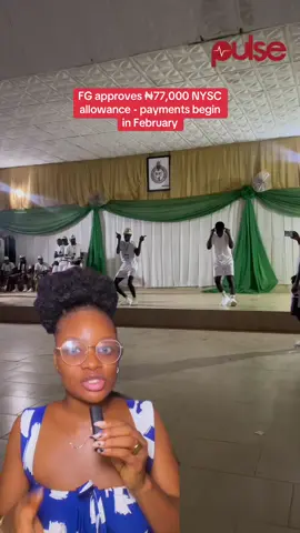 FG approves ₦77,000 NYSC allowance - payments begin in February. #pulsenigeria #pulsenews #nysc #tiktoknigeria 