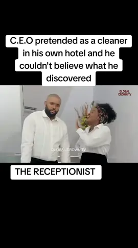 C.E.O pretended as a cleaner in his own hotel and he couldn't believe what he discovered#therespectionist #viral #nollywoodmovies 