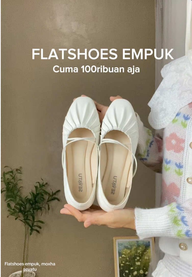 Nemu flatshoes super empuk, nyaman bgtt anti berisik. Moxha sevatu kecintaan gw😭🤎 #flatshoes #flatshoesempuk #flatshoesnyaman #flatshoescantikk #flatshoescantik #flatshoesputih #sevatu #sevatuofficial #moxhaflatshoes 