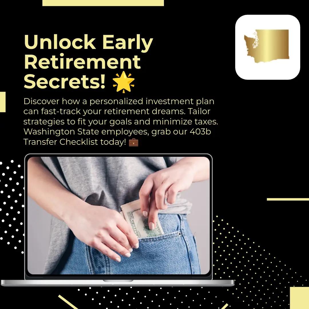 Did you know? Creating a personalized investment plan is key to early retirement! 🎯 Tailor your strategy to meet your unique goals and reduce lifetime taxes. Washington State employees, download our 403b Transfer Checklist at watrspers.com! 💼 Share your thoughts or comment below! #RetireEarly #FinancialFreedom #washingtonretirement #washingtonteachers