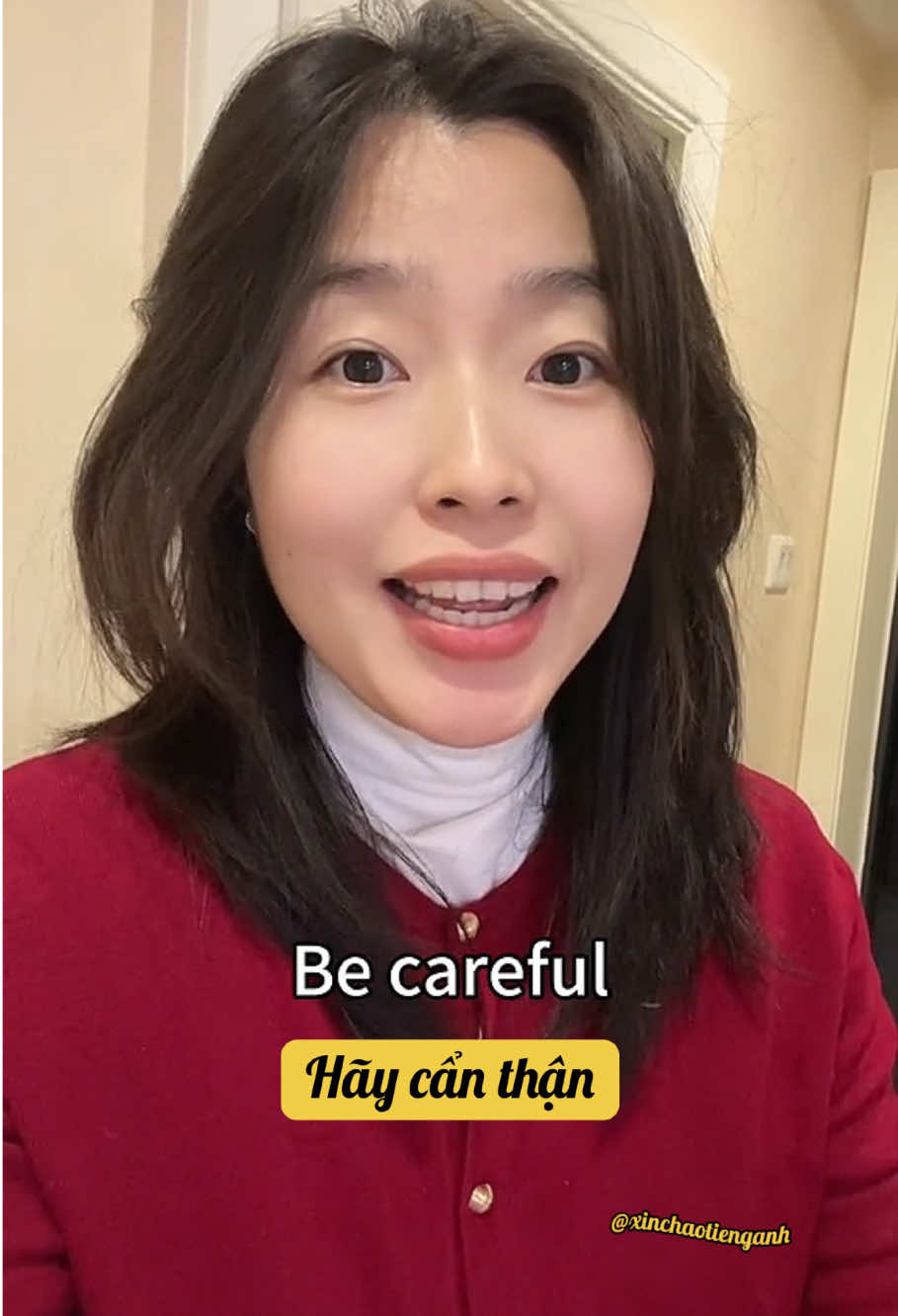 Be careful - Hãy cẩn thận #xinchaotienganh #tuhoctienganh #tienganhmoingay #tienganhchonguoimatgoc #cautructienganh #LearnOnTikTok #tienganhgiaotiep 