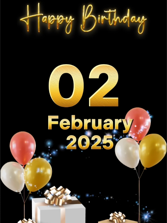 #CapCut birthday 2 February 2025 #birthday #happybirthday #happybirthdaytoyou #birthdaytemplate #happybirthdaywishes #february #special #viral #fypシ゚ #trend #2025 #hbd #hbdtoyou 