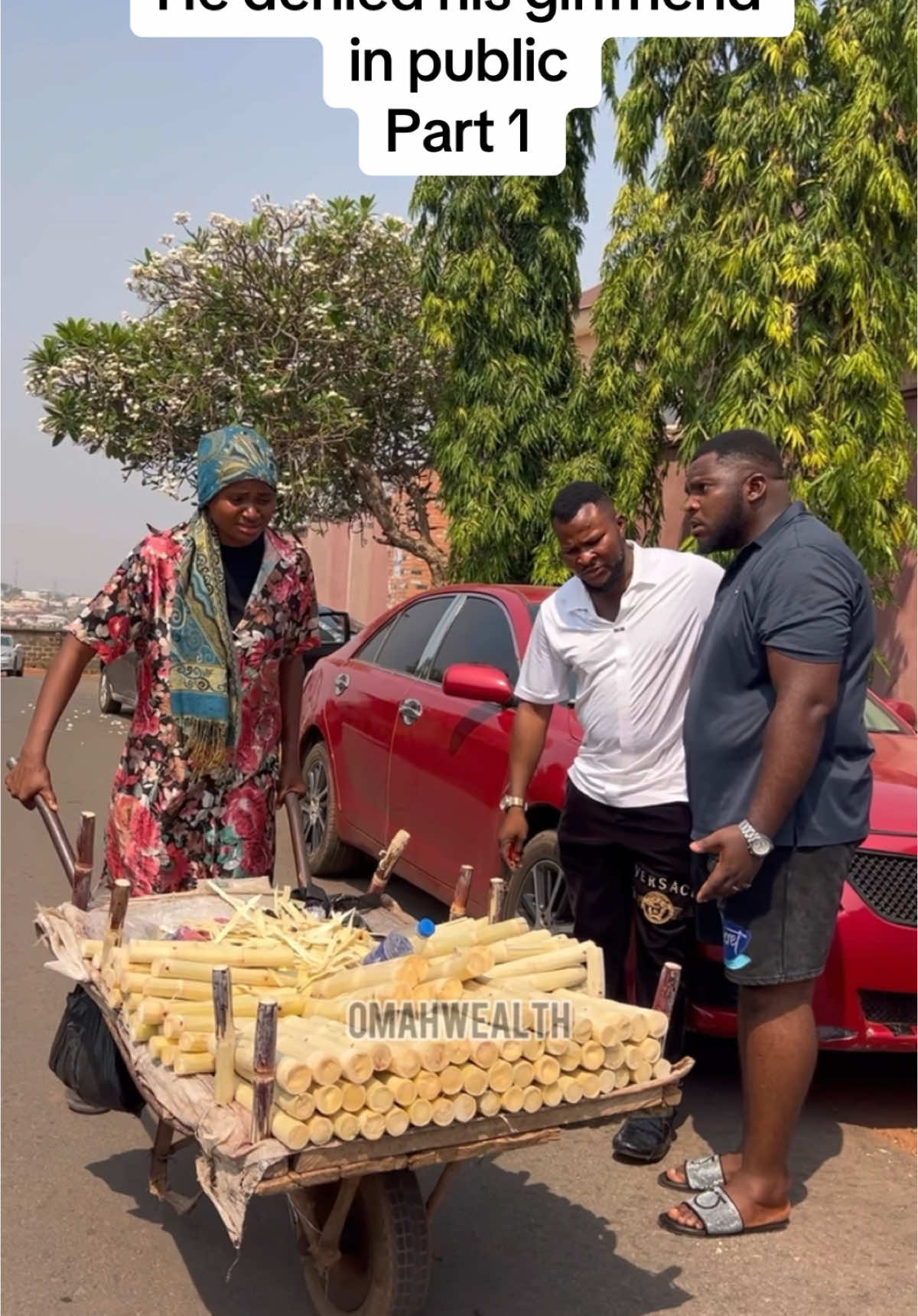 He denied his sugarcane seller girlfriend in public #omahwealth 