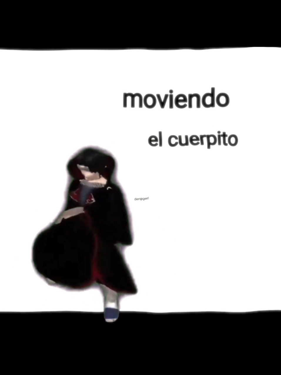 moviendo el cuerpito  #paratiiiiiiiiiiiiiiiiiiiiiiiiiiiiiii #itachi #baileitachi #itachibailando #baile #memestiktok #funny #edit #moviendoelcuerpito #itachi #fouryou #fyp #fouryou #fyp 