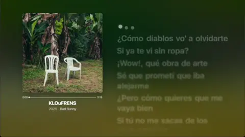 KLOuFRENS - Bad Bunny - Lyrics #badbunny #album #lyricsvideo #musica #lyrics #letters #letras #letrasdecanciones 