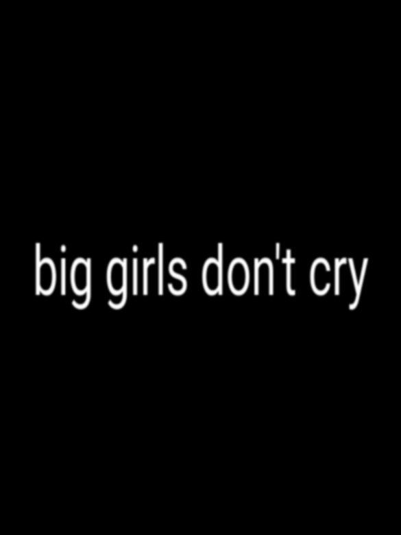 big girls don't cry #bellelyrcs #fypシ゚viral #foryou #4u #fypシ #fypage 