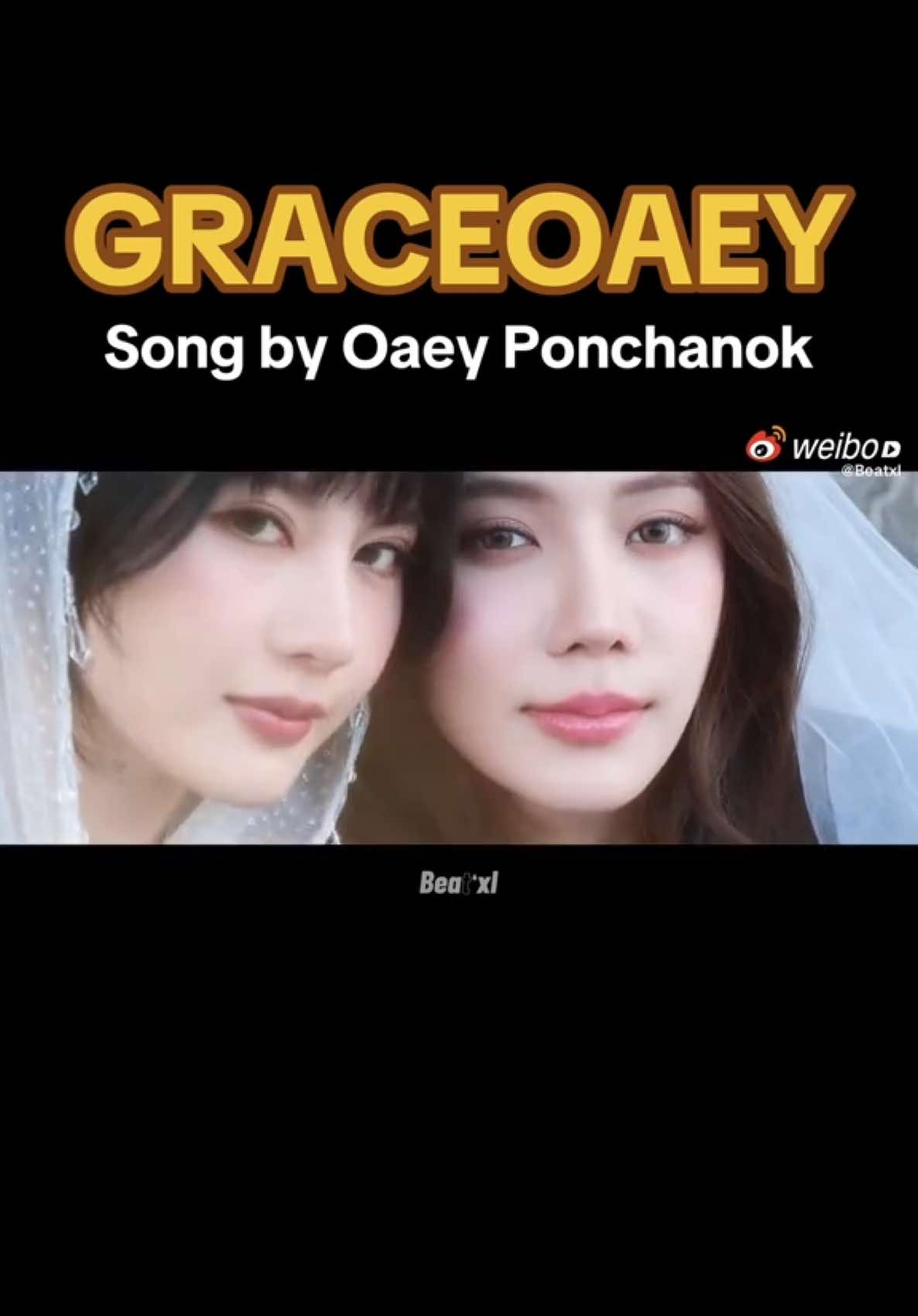 BEAT'XL x GRACEOAEY @Pornchanok Teerawan @Grace  #Graceoaey #Matetheseries #Gracebudsarin #Oaeyponchanok #puenrakfandom #teelakrak #purrner #glseries #zenseentertainment 