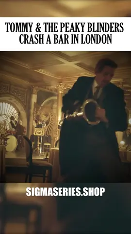 Tommy & the Peaky Blinders crash a bar in London | S2 E1 #tommyshelby #peakyblinders #sigma 