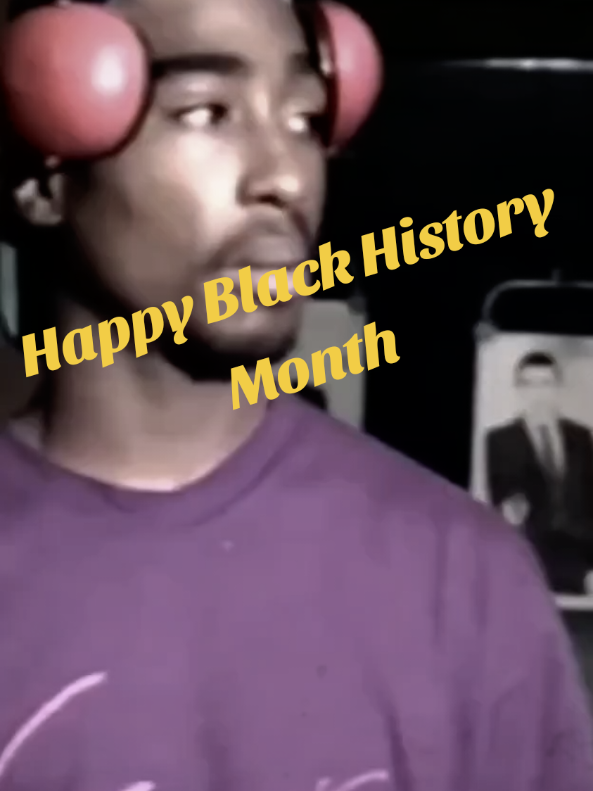 Happy Black history month from Tupac! 