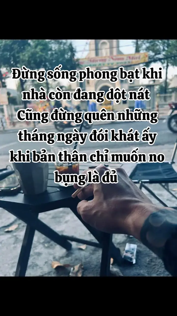 nếu ai hỏi tôi những năm tháng cơ hàn  tôi kể bạn nghe phải nhặt điếu thuốc tàn từ dưới đất lên mà hút và thèm ăn ổ bánh mỳ không nhưng trong túi không có nổi một ngàn...