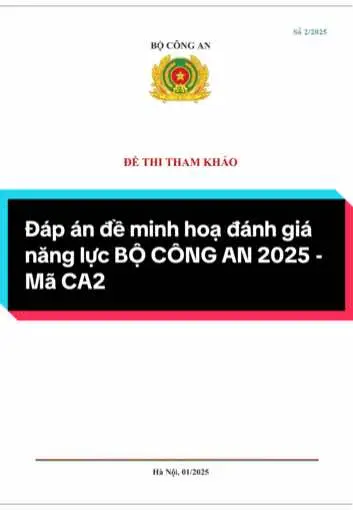 Đáp án đề minh hoạ Đánh giá năng lực BỘ CÔNG AN 2025 - Mã CA2 #đgnlbca #hoccungtiktok #xuhuongtiktok #fyp #xuhuong #cand #truonghocso40 #uocmocongan #thptqg2025 