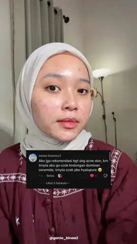 Kuncinya adalah kenali kulit kamu dulu ya. Kalo ada bahan yang ga cocok, better jangan cari kandungan dengan bahan tersebut.🫰🏻 #moisturizer #acneskin #acnefighter #hyalupure #rekomendasiskincare 
