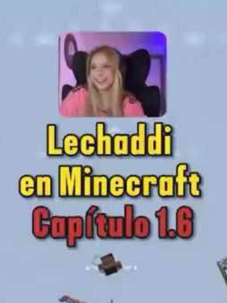 Lechaddi en Minecraft Cap.1.6 || #edit #fyp #kick #addi #clips #stream #isabeldevera #mernuel #moski #ashleigh #Minecraft #cine #fypシ゚  @add1syn0