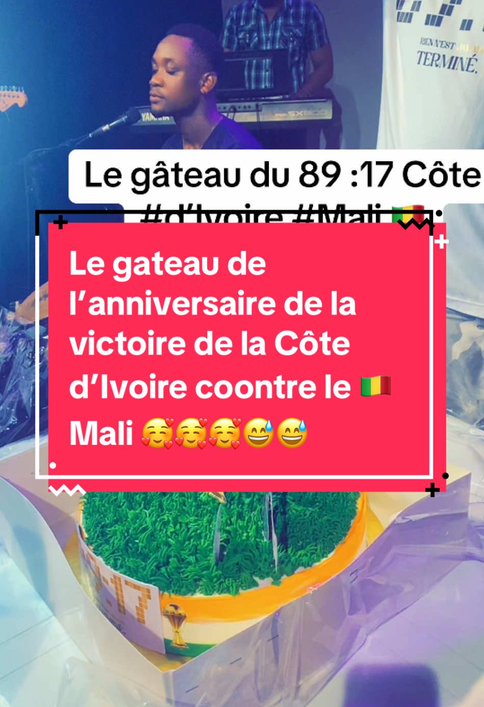 #cotedivoire🇨🇮 #fipシviral #mali #can2024 le gateau du 89:17 est la 😅😅😅😅 joyyeux anniversaire @