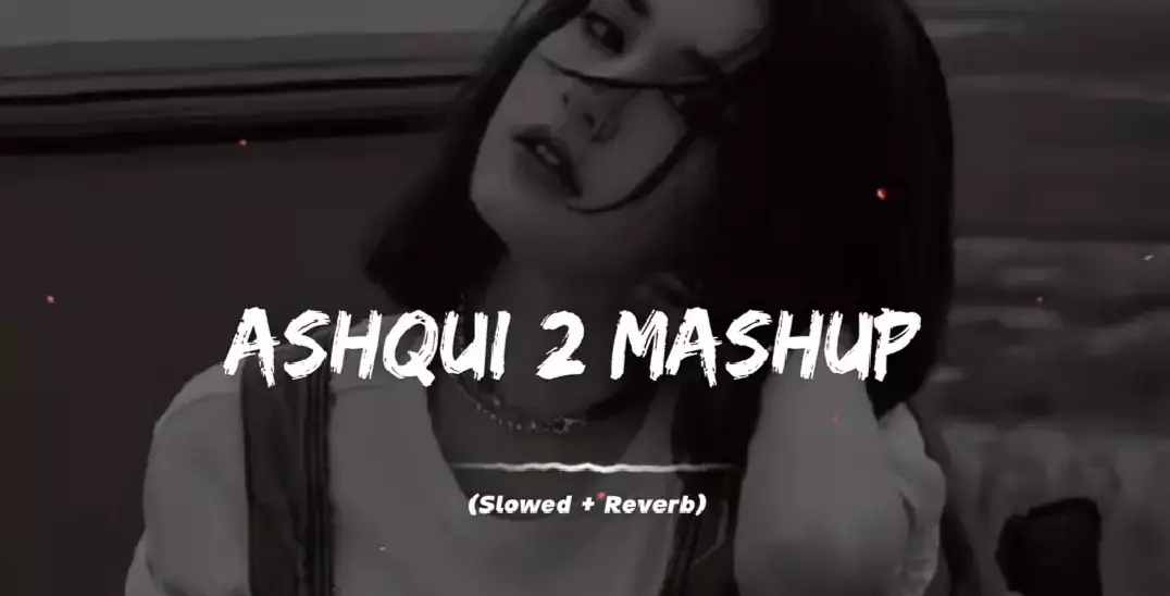 ( Aashiqui 2 Mashup ♥ ) slowed and reverb full song ❤ #fyp #viralvideo #foryoupage #viralsong #fullsong #lofisong #Mashup #lofi #unfreezedmyaccount #growmyaccount 