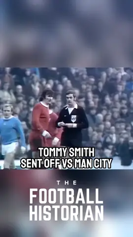 Tommy Smith sent off vs Man City, 1973 🟥 #tommysmith #liverpool #manchestercity #redcard #football #footballedit #footballtogether #footballquotes #Soccer #footy #footyedit #footballhistory #footballhistorian #footballtiktok #footytiktok #soccertiktok 