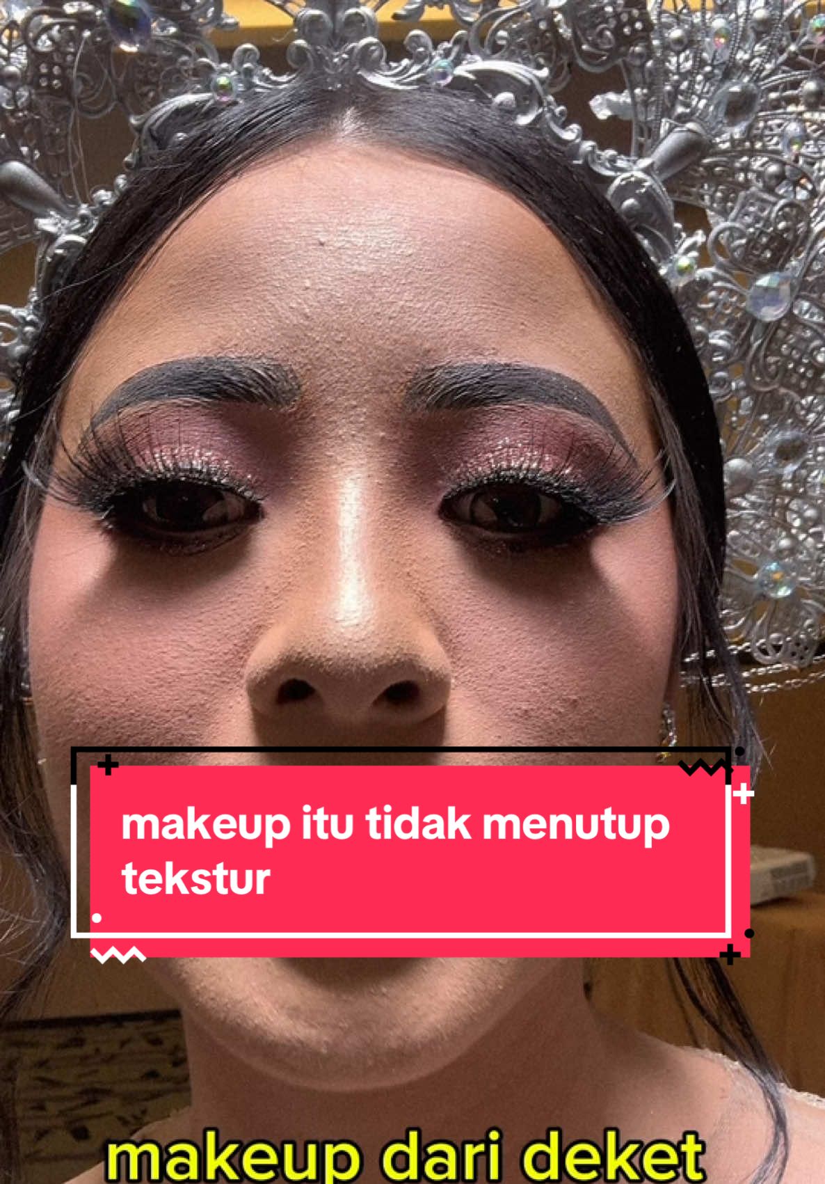 makeup itu hanya menutup warna ya bukan tekstur 