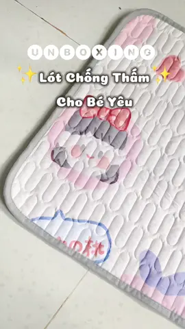 Tấm Lót Chống Thấm Cho Bé👧🏻✨#lotchongthamchobe #lotchongtham #xh #unboxing #unbox #thinhhanhtiktok #thinhhanh #fyp 