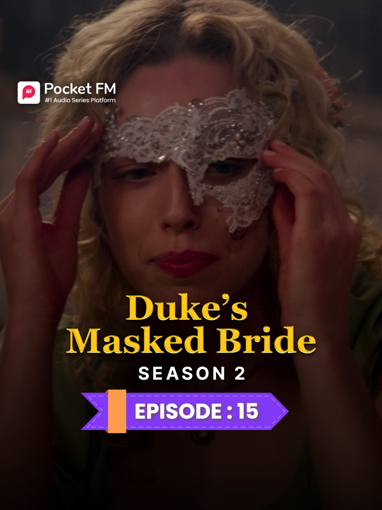 The Duke's Masked Bride | Ep.15 | Season 2 | Full Series | Pocket FM 🔥Follow @pocketfm.drama.lo to catch every upcoming episode. 📲Stay updated and never miss a story!🚀 #pocketfm #pocketfmdrama #audioseries #dramaseries #dramatic #AudioDrama #FamilySecrets #foryoupagee #foryoupageofficial #TikTokSeries #usa_tiktok #MysteryRomance #Heartbreaking #marriage #Relationship #lossofalovedone #DukesMaskedBride #HistoricalRomance #DMBLA01