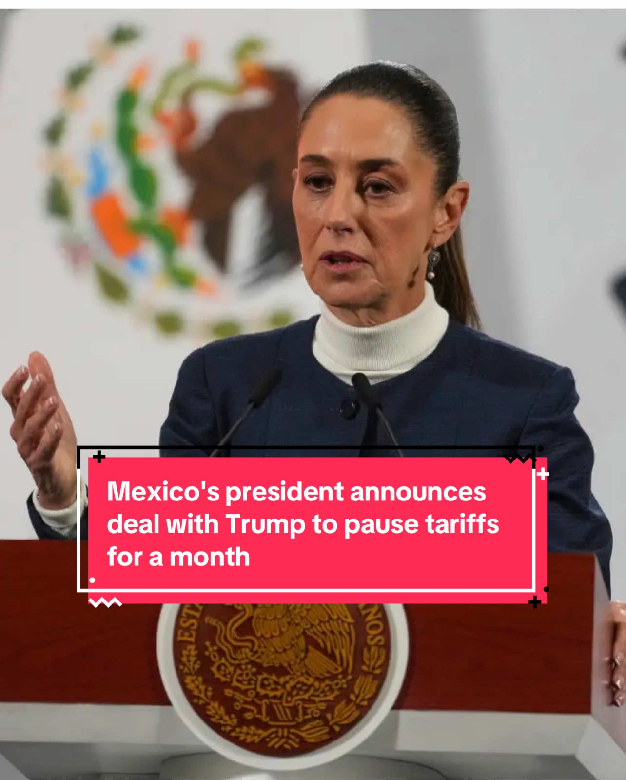 Mexico's president announces deal with Trump to pause tariffs for a month #ForYou #FYP #ViralVideo #TrendingNow #MustWatch 