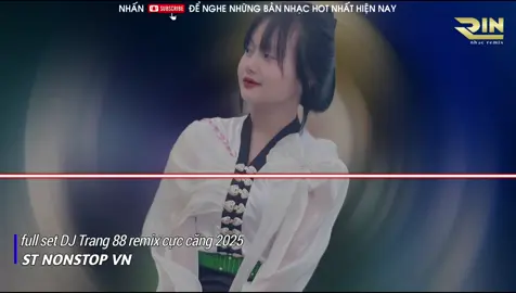 nonstop full set DJ Trang 8 8 remix muốn châu ai mà dám remix Vinaphouse 2025
