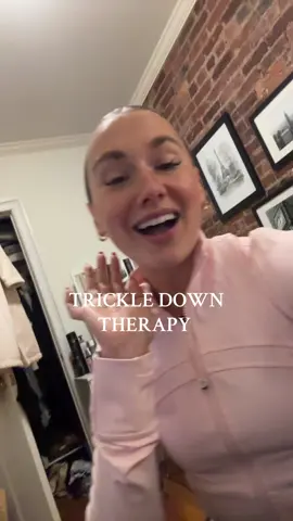 Trickle down therapy at its finest 