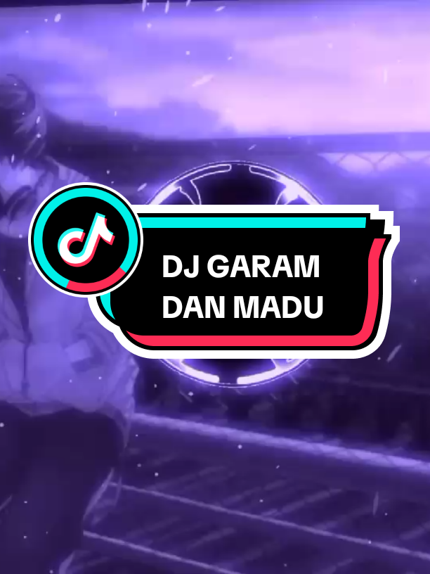 DJ_GARAM_DAN_MADU_ _BREAKBEAT_REMIX #breakbeat  #djtiktokviral  #djremix  #djviral  #djtrbaru  #fullbass🔊  #music  #djviral  #masukfyp  #masukberanda 