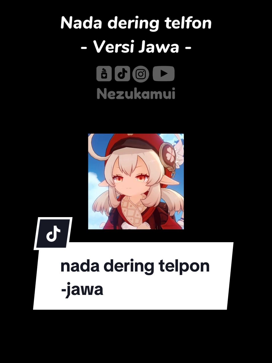 [Kompilasi nada dering neju biar bisa langsung didownload cek di Trakteer.id aku ya!!] nada dering buat yg suka lupa angkat telpon😾 special request trakteer.id aku dari: Haneko :3 #ringtone #callringtone #voiceacting #fypシ #nezukamui #jawa #javanese #klee #GenshinImpact 