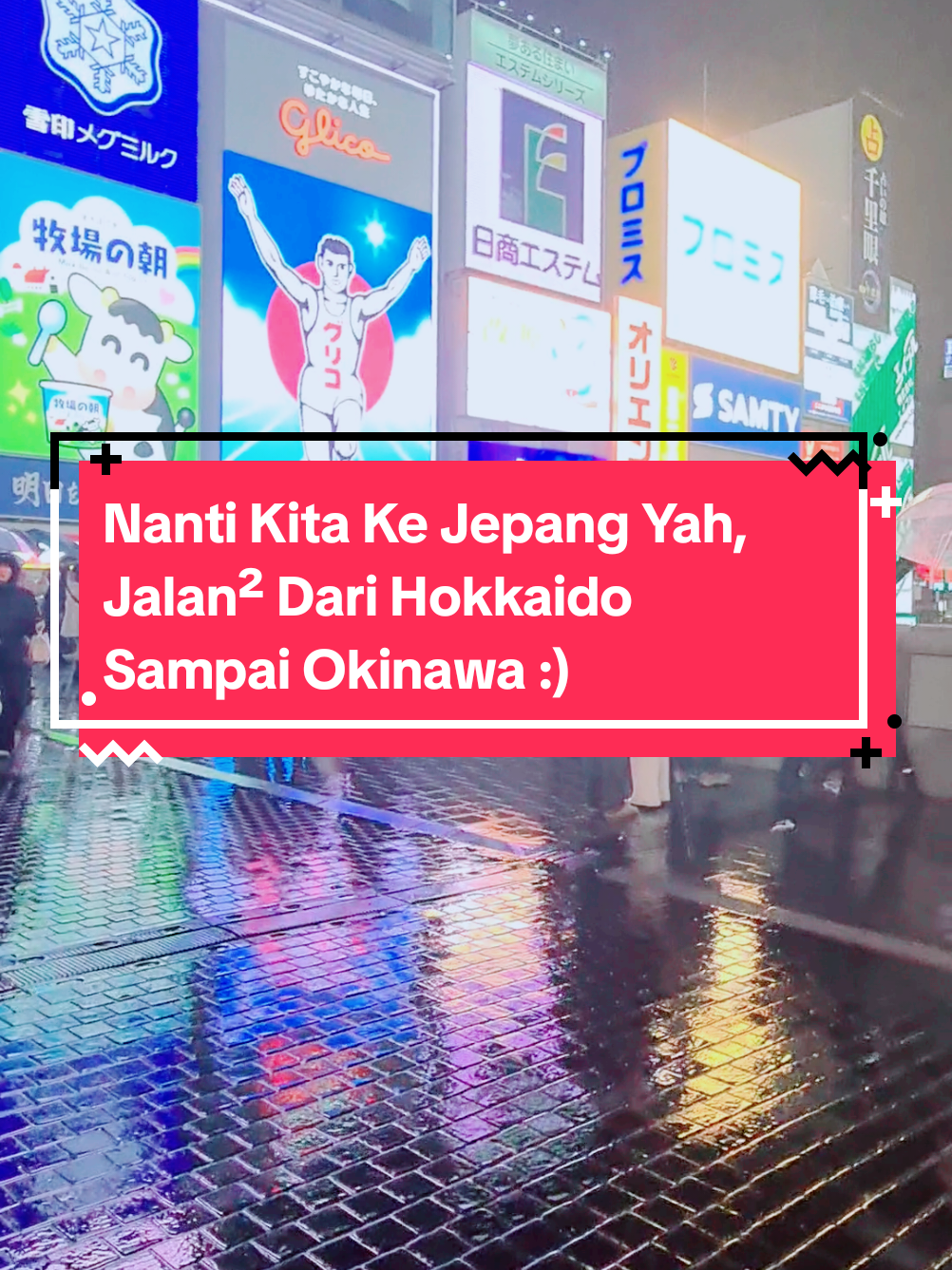 Nanti Kita Ke Jepang Yah, Jalan² Dari Hokkaido Sampai Okinawa :) #Osaka #Japan #Dotonbori #Winter