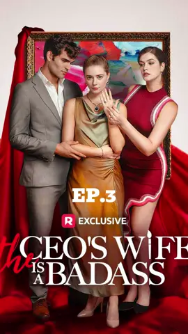 EP.3 The CEO’s wife is a badass  #fyp #TikTok #fypシ #ForYou #badass #wife #ceo #Love 