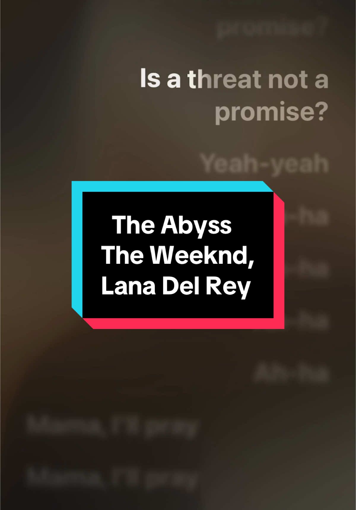 The Abyss - The Weeknd, Lana Del Rey                      #theweekndxo  #hurryuptomorrow #trilogy #theabyss #lanadelreyedit #lanadelrey #lanadelreystans #lanadelreytok #theweekndtheabyss#theweekndhurryuptomorrow #TheWeekndEXP #theweekndxo  #theweekndedit #abeltesfayexo #abeltesfaye #xotwod #xo #theweekndfan #theweeknd#theweekndfans #fyp #fypシ゚viral #foryou #foryoupage #4u #4upage #fyppppppppppppppppppppppp #music #lyrics #applemusicplaylist #applemusic #foryou#foryoupage #fypsounds #tiktoksound #audios #lyricedit #xybca 