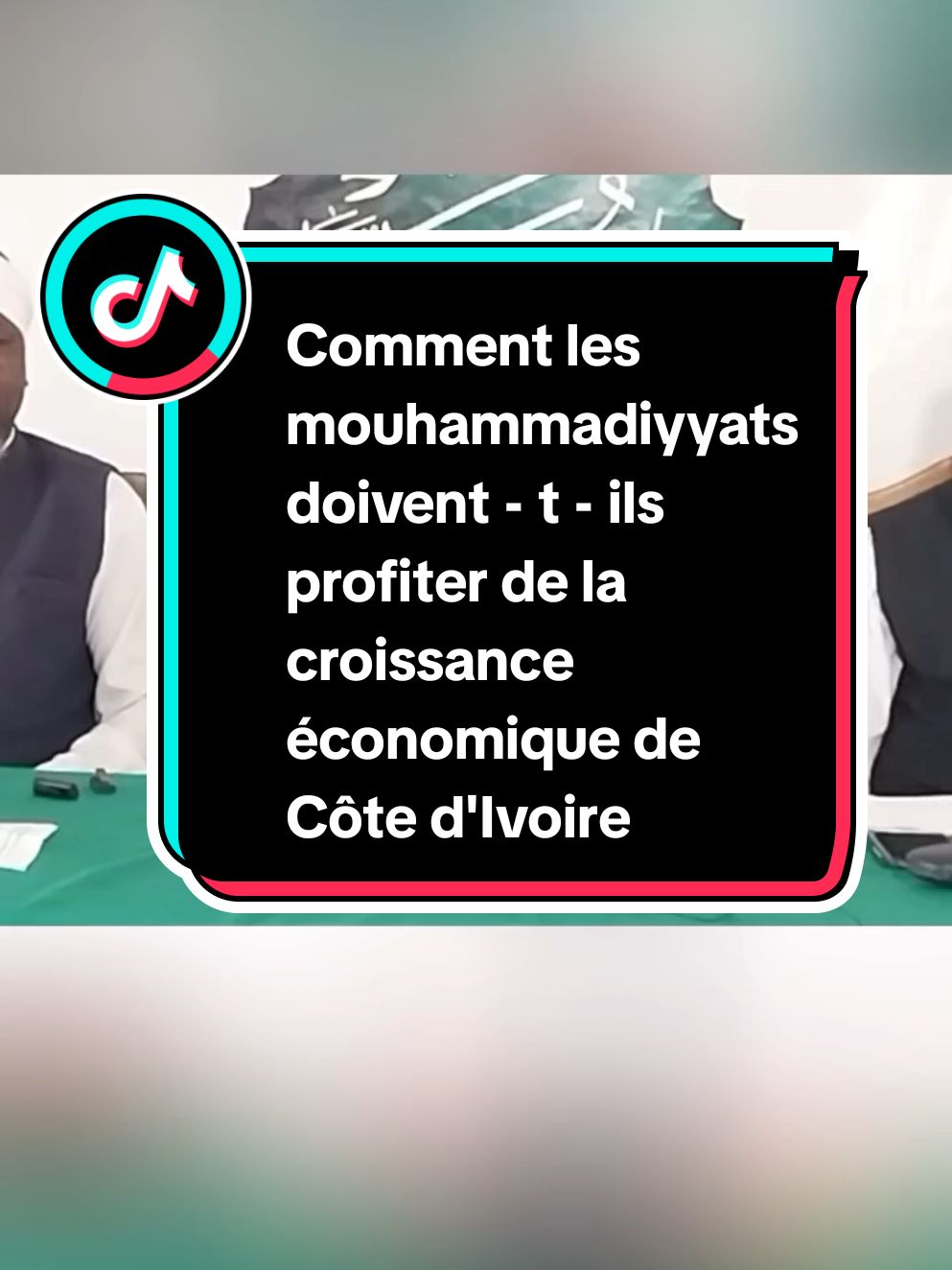 Comment les mouhammadiyyats doivent - t - ils profiter de la croissance économique de Côte d'Ivoire ? par sa sainteté El HADJ ABDOURAHAMANE AHMAD KONATÉ (Le Messie Promis) Suite et fin #CapCut 