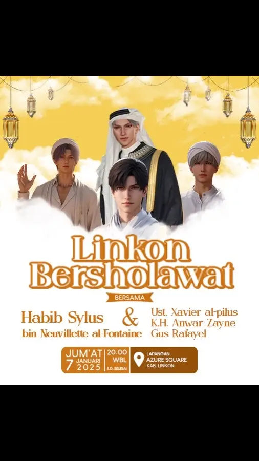 HADIRILAH! LINKON BERSHOLAWAT BERSAMA HABIB SYLUS LOKASI: LAPANGAN AZURE SQUARE KAB. LINKON  HARI & TANGGAL: JUM’AT, 7 JANUARI 2025 PUKUL: 20:00 WBL (Waktu Bagian Linkon) #loveanddeepspace #lads #sylusloveanddeepspace #xavierloveanddeepspace #zayneloveanddeepspace #rafayelloveanddeepspace 