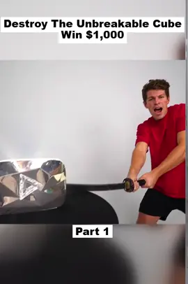 Part 1 - Destroy The Unbreakable Cube, Win $1,000