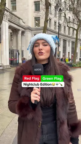 Would you say these are red flags🫢😭 #talab #talabapp #redflag #greenflag #clubicks #nightlife #studentlife #university #londonunis