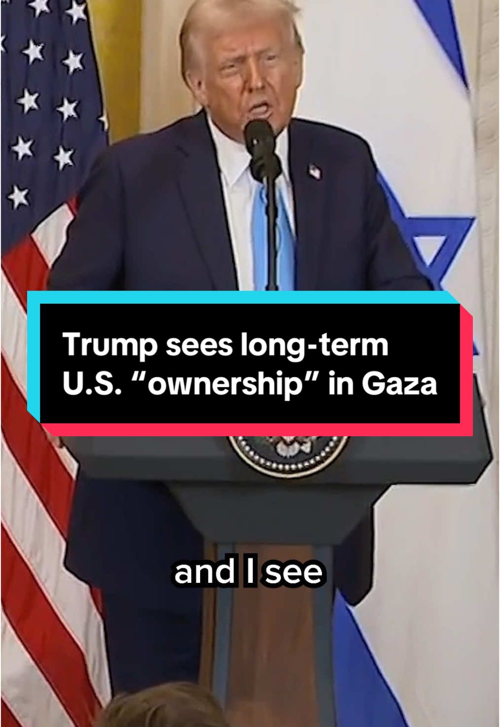 President Trump says he sees “a long-term ownership position” on the Gaza Strip after saying “the U.S. will take over the Gaza Strip.”