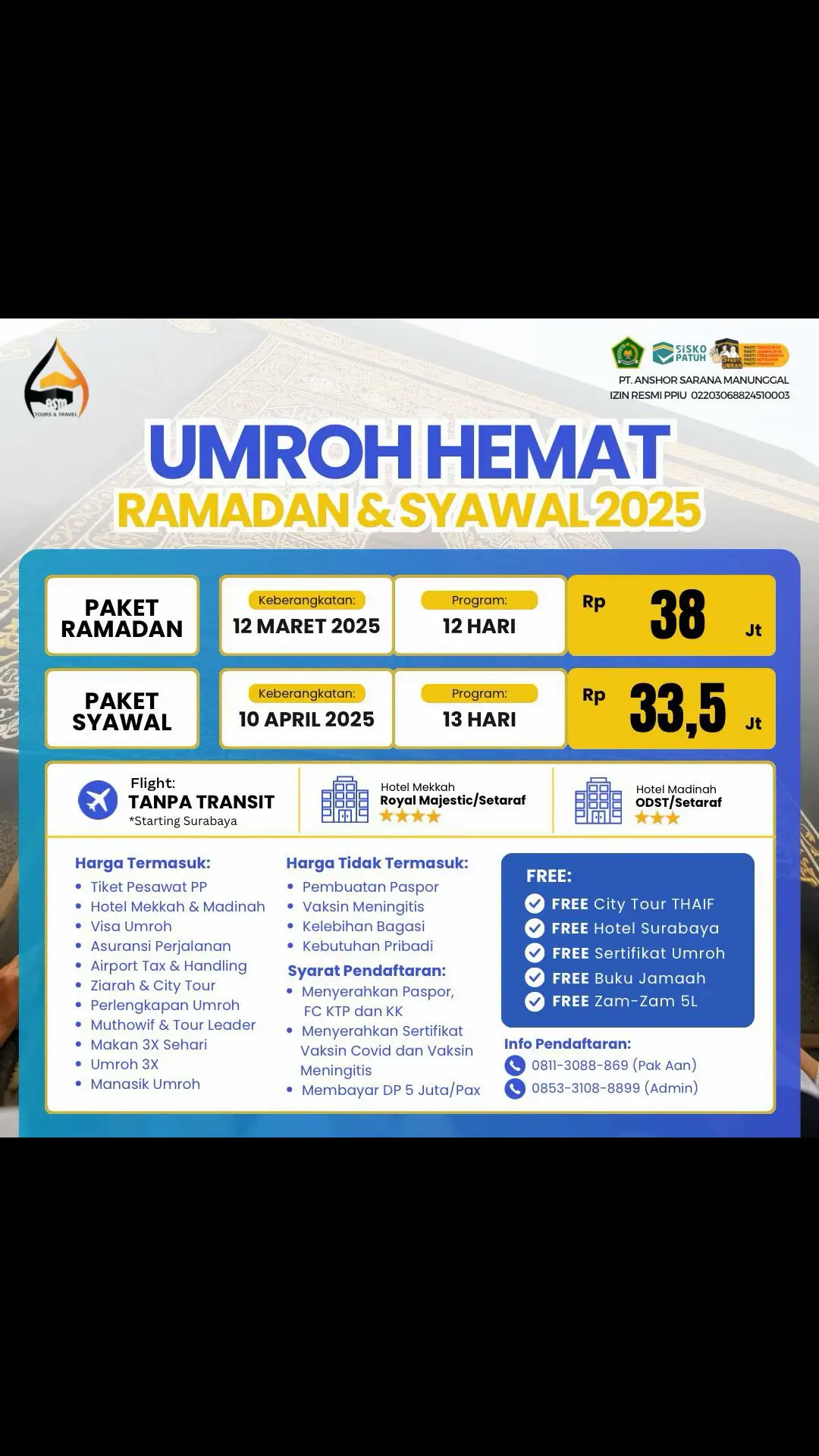 PROMO‼️ Paket Umroh Ramadan & Syawal 2025✨️🕋 ✅️ Program : 12 & 13 Hari ✅️ Harga Mulai : 33,5 Jt-an ✅️ FREE City Tour THAIF Harga Sudah Termasuk: ‼️ - Tiket Pesawat PP (starting Surabaya) - Hotel Mekkah (⭐️⭐️⭐️⭐️) - Hotel Madinah (⭐️⭐️⭐️) - Asuransi & Visa - Ziarah & City Tour - Umroh 3 Kali - Handling Bandara - Private Bus Full AC - Muthowif & TL - Manasik Umroh - Perlengkapan Umroh - Sertifikat Umroh - Zam-Zam 5 Liter Yuk, yang mau menjadi bagian dari kami bisa cek infomasi paket umroh melalui nomor dibawah ini👇: ☎️ : 0853-3108-8899 (Admin) 🏠 : Kantor Anshor Travel (Simpangtiga Selogabus Parengan Tuban) #umroh #haji #umrohawaltahun #umroh2025 #umrohmurah #promoumroh #umrohsurabaya #makkah #madinah #umrohhemat l