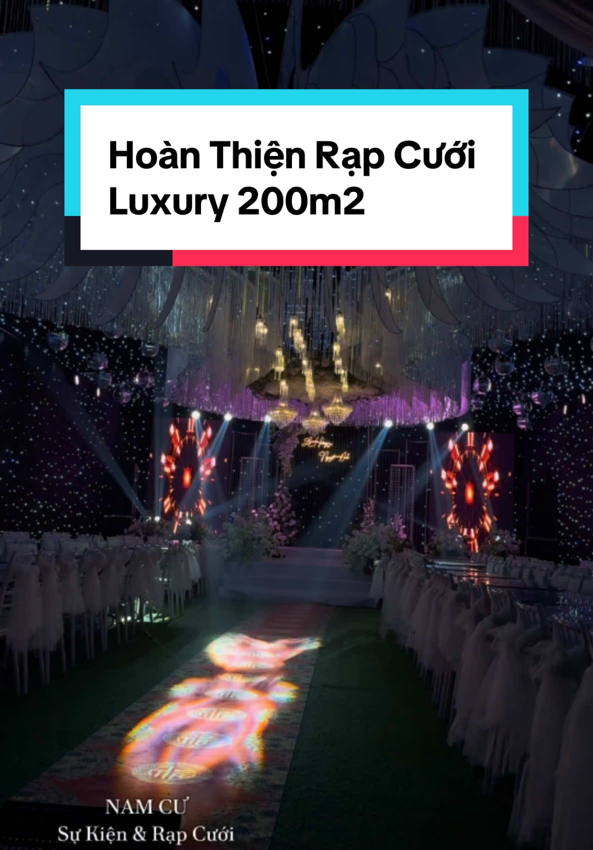 Lại 1 không gian Luxury được hoàn thiện #rạp_cưới_đẹp #namcuevent #xuhuong #wedding #cuoi #tiktok #thanhhoa36 #trending 