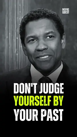 Don't Judge Yourself By Your Past 😭 Denzel Washington #motivation.#motivation #viralpost #foryourpage #bestquotes #quotes #viral?
