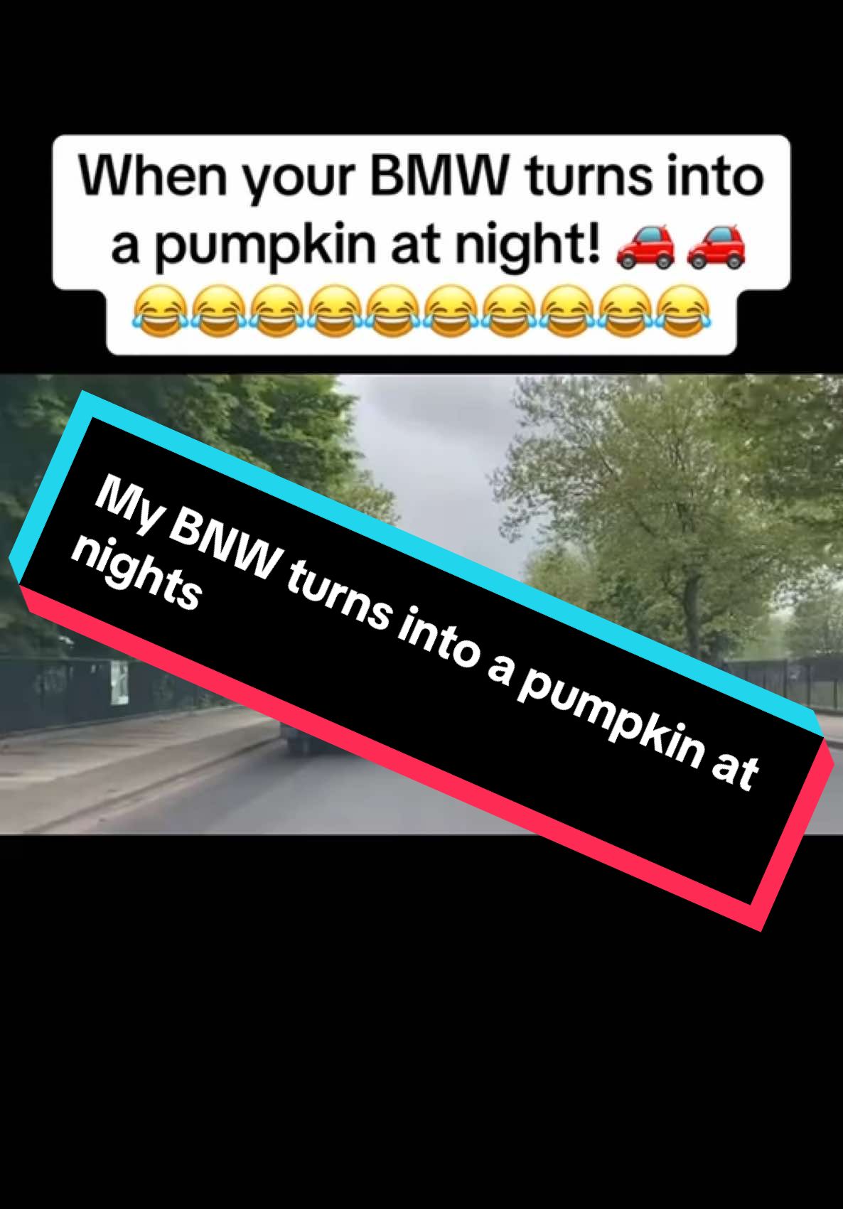 When your BMW turns into a pumpkin at night! 😂😂 #prankcall #viralvideos #drive #night #day #usa🇺🇸 #irish #london #fyp #foryou  #CapCut 