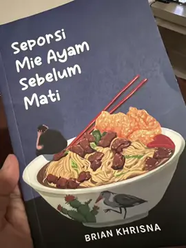 Sebuah buku dari Brian khrisna, seporsi mie ayam sebelum mati #seporsimieayamsebelummati #buku #motifasi #2025 #recommended 