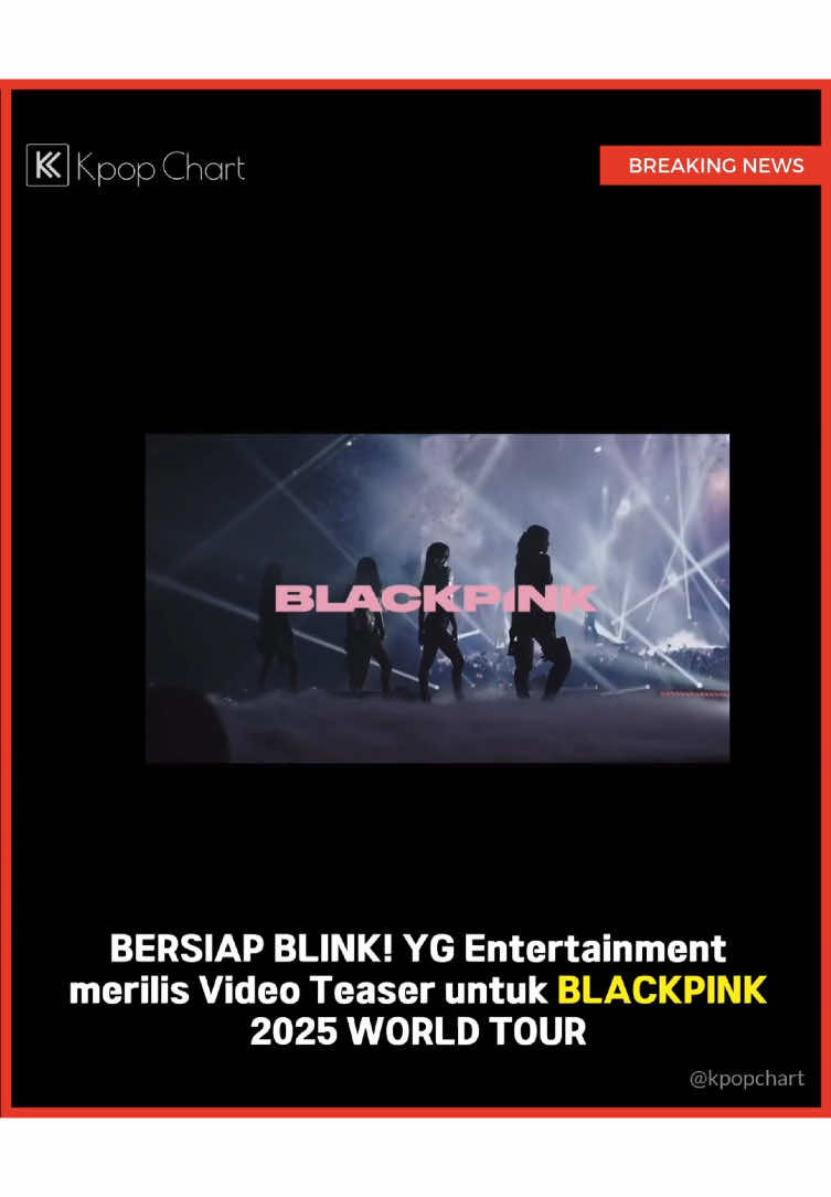 OMG. Mana BLINK suaranya? Pada malam ini, secara mengejutkan YG Entertainment merilis video teaser dari BLACKPINK 2025 WORLD TOUR. Are you ready? #blackpink #kpopchart