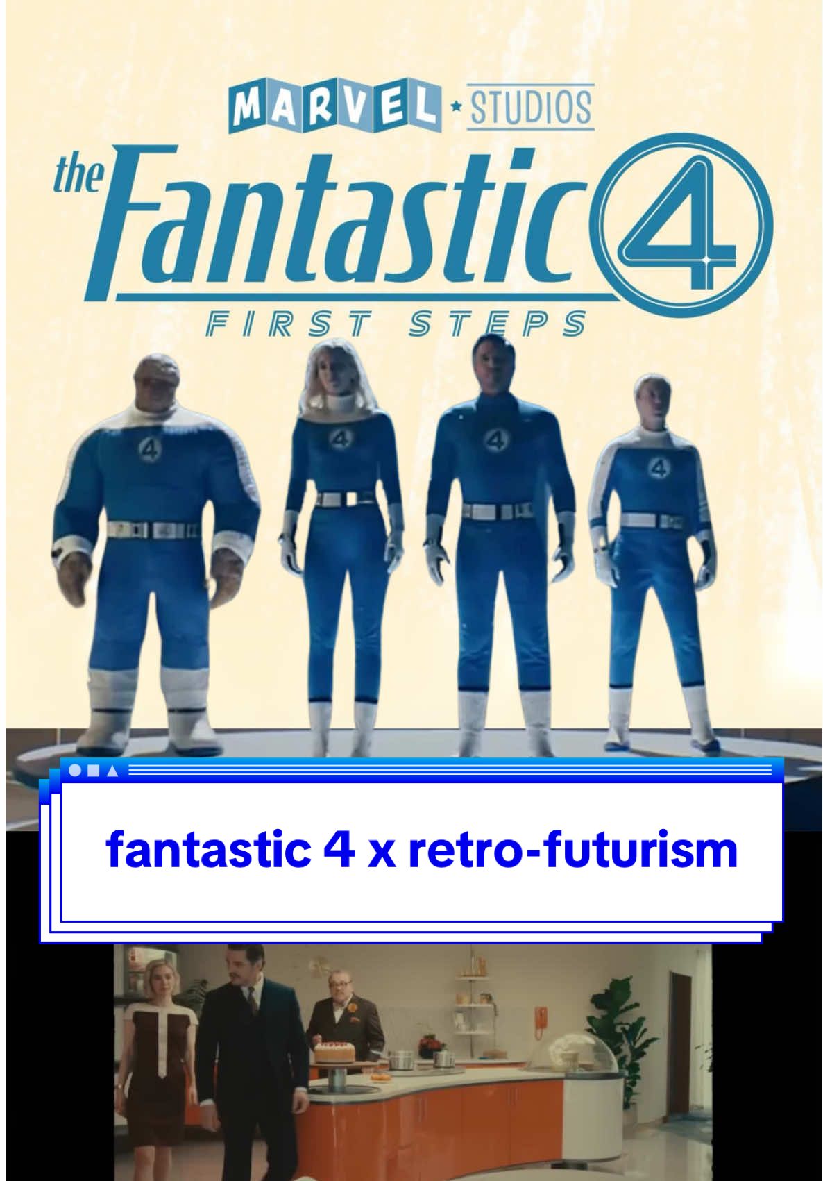 Geeking out about The Fantastic 4: First Steps retro-futuristic direction and remembering how Brad Bird’s The Incredibles got it all sooooo right