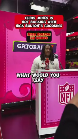 Chris Jones was NOT buying Nick Bolton as the best cook on the team!