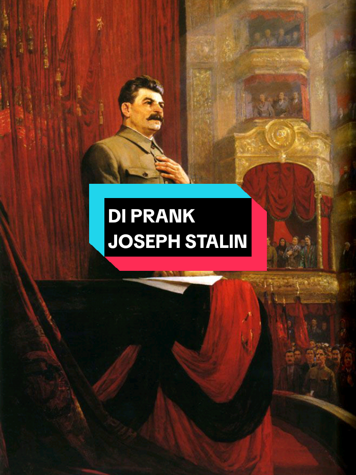 DI PRANK JOSEPH STALIN@Blue Spot Histori #sejarah #sejarahdunia #unisoviet #fyppppppppppppppppppppppp #fypage #fyp #fypシ゚ #fypdong #viral #viraltiktok #viralvideo #viral_video #viralvideos #viralvideotiktok #lewatberandafyp #lewatberandamu #lewatberandafypシ #lewatberanda #perangdingin #josepstalin🇷🇺 #rusia🇷🇺 #amerika🇺🇸 #2025#2025 #morowali_sulteng_bahodopi #ihip_indonesia_huabao_industrial_park #imip_helmkuning #bahodopi #morowali_sulteng_bahodopi #topogaro_morowali #gni #kendari #kendarisulawesitenggara 