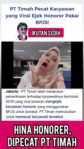 Akhirnya dipecat.   Oknum karyawan ini, yang diduga menghina honorer yang sedang antri pelayanan kesehatan BPJS akhirnya dipecat PT TIMAH. Menurut PT TIMAH, aksi oknum karyawan itu tidak sesuai dengan komitmen perusahaan. Sebelumnya aksj ibu-ibu dari Bangka ini viral setelah dia mengejek honorer. Antri ya...Oknum ini juga mengaku pasien prioritas. Para hoborer sempat menemui Ketua DPRD Babel meminta agar DPRD menyampaikan aspirasi ke PT TIMAH agar ibu tersebut dipecat. Pelajaran berharga dari kasus ini, walaupun pendapat anda bersifat pribadi kalau sudah diposting ke media sosial bukan lagi bersifat pribadi. Kemudian jangan menghina sesama, jangan sombong. Ingat juga mulutmu harimaumu. #karyawan #pecat #dipecat #di #pt #timah #hina #honorer #antri #bpjs #pemutusan  #hubungan #kerja #prioritas #minta #maaf #penilaian #pribadi