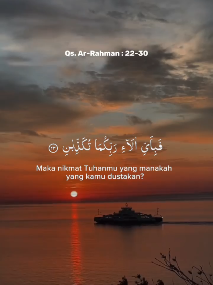 Qur'an Surat Ar-Rahman Ayat : 22-30 #qurankarim  #quranmerdu  #tilawahquran  #murotalmerdu  #quotesislamic 