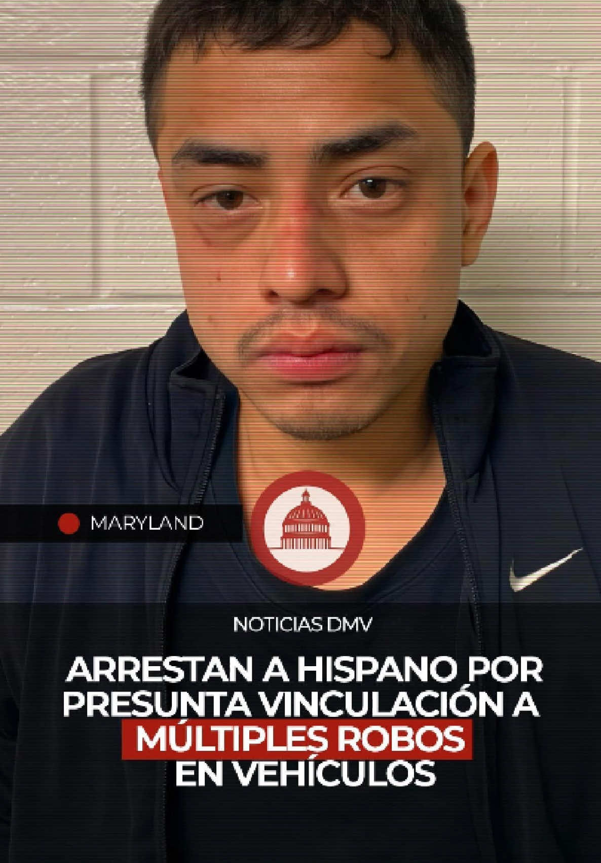 🔴 𝗠𝗔𝗥𝗬𝗟𝗔𝗡𝗗 | Arrestan a hispano por su presunta vinculación a múltiples robos en vehículos. #noticiasdmv #oscarrodriguezhernandez #montgomerycounty #maryland