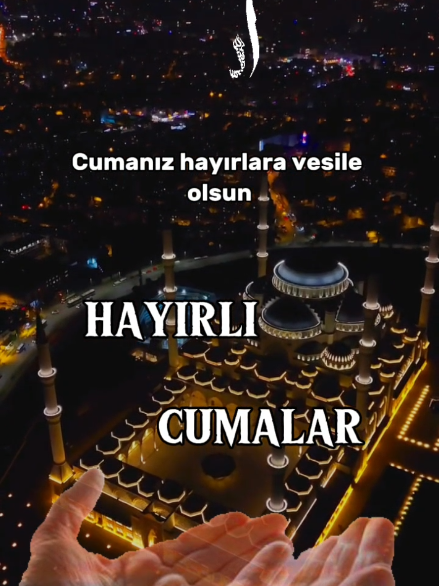 #cumanızhayırlaravesileolsun #cumanızmübarekolsun #hayırlıcumalar #hayirlicumalar #cumamesajları #cumavideoları #hayırlı #cumalar #cumamesajları #cumanız_mübarek_olsun🌹🕋🌹🕌🤲 #CapCut 